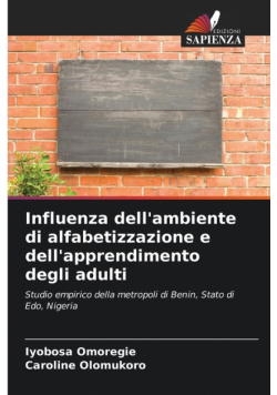 Influenza dell'ambiente di alfabetizzazione e dell'apprendimento degli adulti
