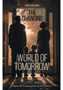 The Changing World of Tomorrow