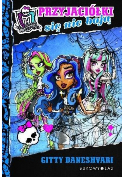 Monster High Przyjaciółki się nie boją