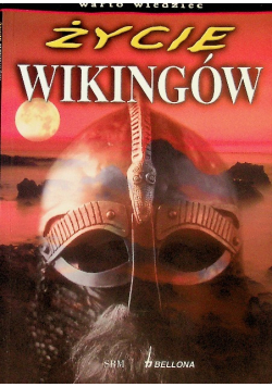 Warto Wiedzieć Życie Wikingów