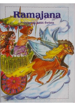 Ramajana Najstarsza Baśń Świata