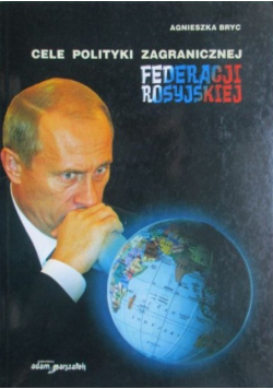 Cele polityki zagranicznej Federacji Rosyjskiej