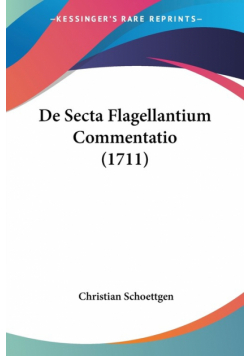 De Secta Flagellantium Commentatio (1711)