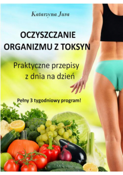 Oczyszczanie organizmu z toksyn