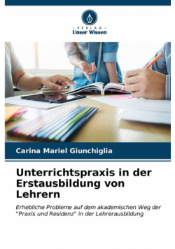 Unterrichtspraxis in der Erstausbildung von Lehrern