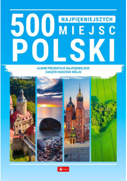 500 najpiękniejszych miejsc w Polsce