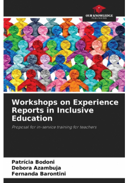 Workshops on Experience Reports in Inclusive Education