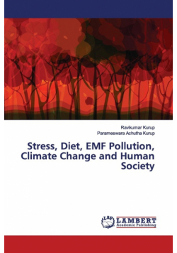 Stress, Diet, EMF Pollution, Climate Change and Human Society