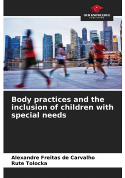 Body practices and the inclusion of children with special needs