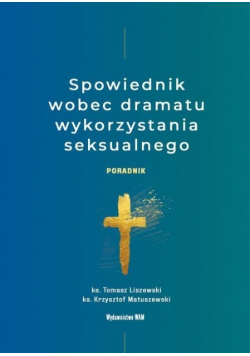 Spowiednik wobec dramatu wykorzystania seksualnego