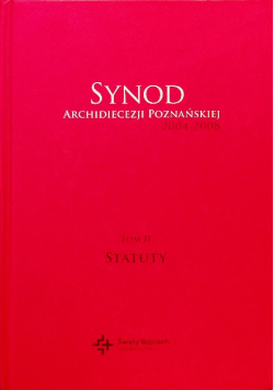 Synod archidiecezji poznańskiej 2004-2008 Tom II