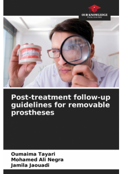 Post-treatment follow-up guidelines for removable prostheses