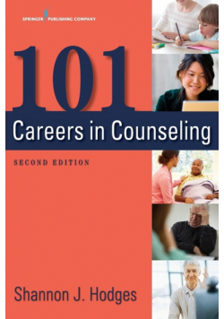 101 Careers in Counseling