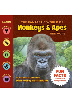 The Fantastic World of Monkeys & Apes and More