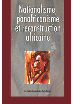 Nationalisme Panafricanisme Et Reconstru