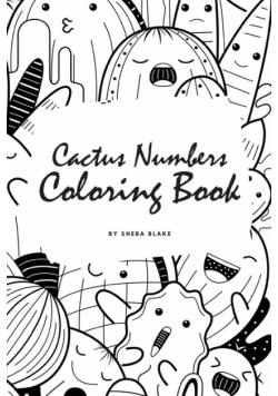 Cactus Numbers Coloring Book for Children (6x9 Coloring Book / Activity Book)