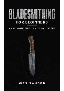 Bladesmithing for Beginners