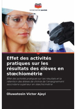 Effet des activités pratiques sur les résultats des élèves en stœchiométrie