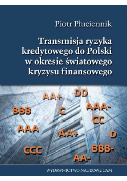 Transmisja ryzyka kredytowego do Polski w okresie światowego kryzysu finansowego 2007 - 2014