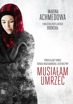 Achmedowa Marina - Musiałam umrzeć