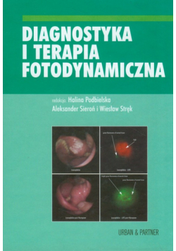 Diagnostyka i terapia fotodynamiczna