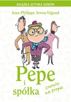 Pepe i spółka Znowu na tropie