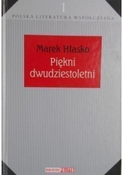 Polska literatura współczesna Tom I Piękni dwudziestoletni