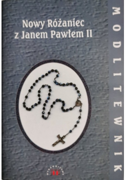 Nowy Różaniec z Janem Pawłem II