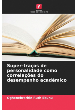 Super-traços de personalidade como correlações do desempenho académico