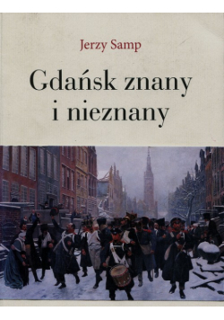 Gdańsk znany i nieznany