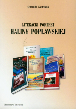 Literacki portret Haliny Popławskiej