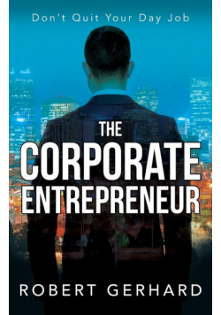 The Corporate Entrepreneur