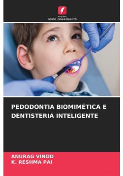 Pedodontia Biomimética E Dentisteria Inteligente