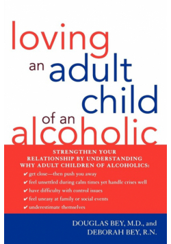 Loving an Adult Child of an Alcoholic