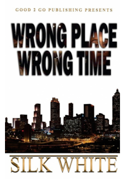 Wrong Place, Wrong Time