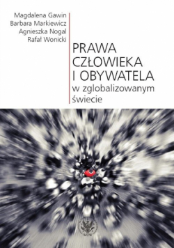Magdalena Gawin - Prawa człowieka i obywatela w zglobalizowanym świecie, Nowa