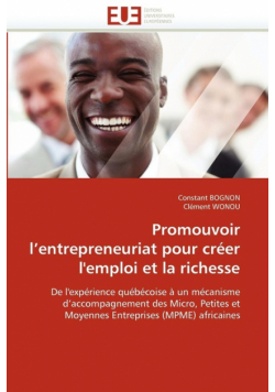 Promouvoir l'entrepreneuriat pour créer l'emploi et la richesse