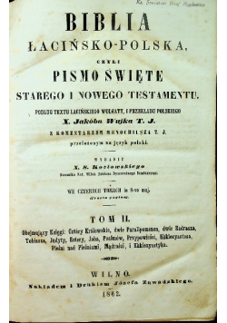 Biblia łacińsko polska czyli Pismo Święte Starego i Nowego Testamentu Tom II 1862 r.