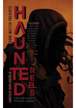 Dark Matter Presents Haunted Reels