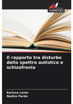 Il rapporto tra disturbo dello spettro autistico e schizofrenia