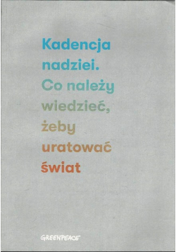 Kadencja nadziei Co należy wiedzieć żeby uratować świat