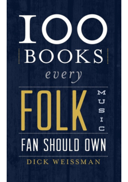 100 Books Every Folk Music Fan Should Own