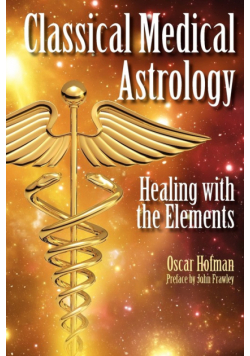 Classical Medical Astrology - Healing with the Elements