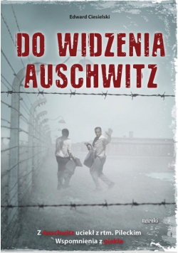 Do widzenia  Auschwitz