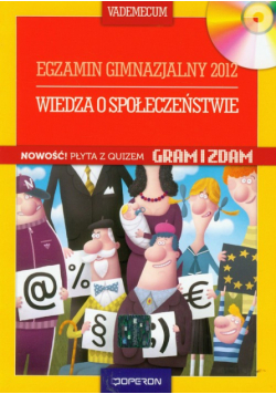 Wiedza o społeczeństwie Vademecum egzamin gimnazjalny 2012 z płytą CD