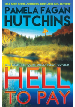 Hell to Pay (Emily #3)