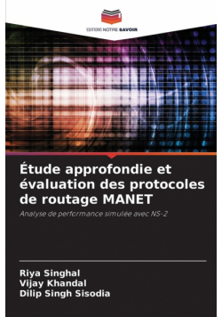 Étude approfondie et évaluation des protocoles de routage MANET