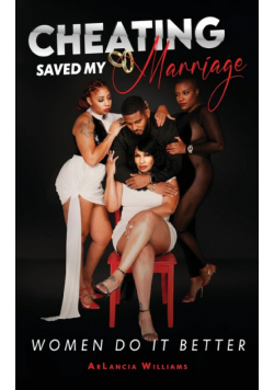 Cheating Saved My Marriage