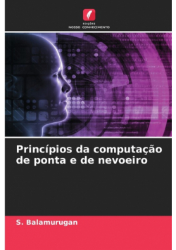 Princípios da computação de ponta e de nevoeiro