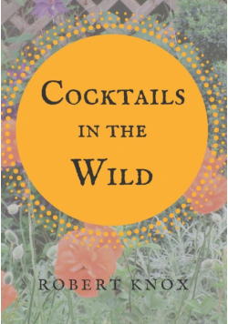Cocktails in the Wild
